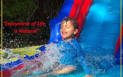 “Enjoyment of Life is Natural”