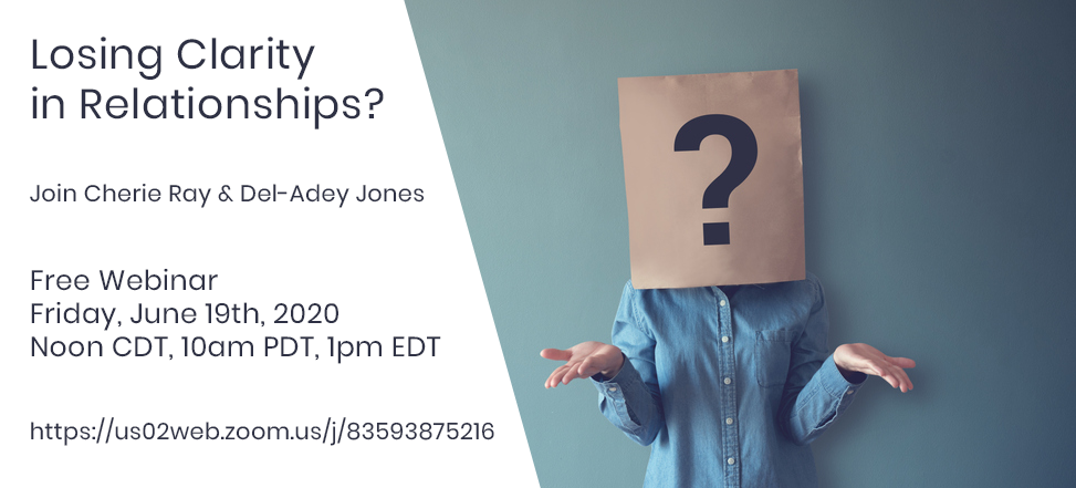 Losing Clarity in Relationships